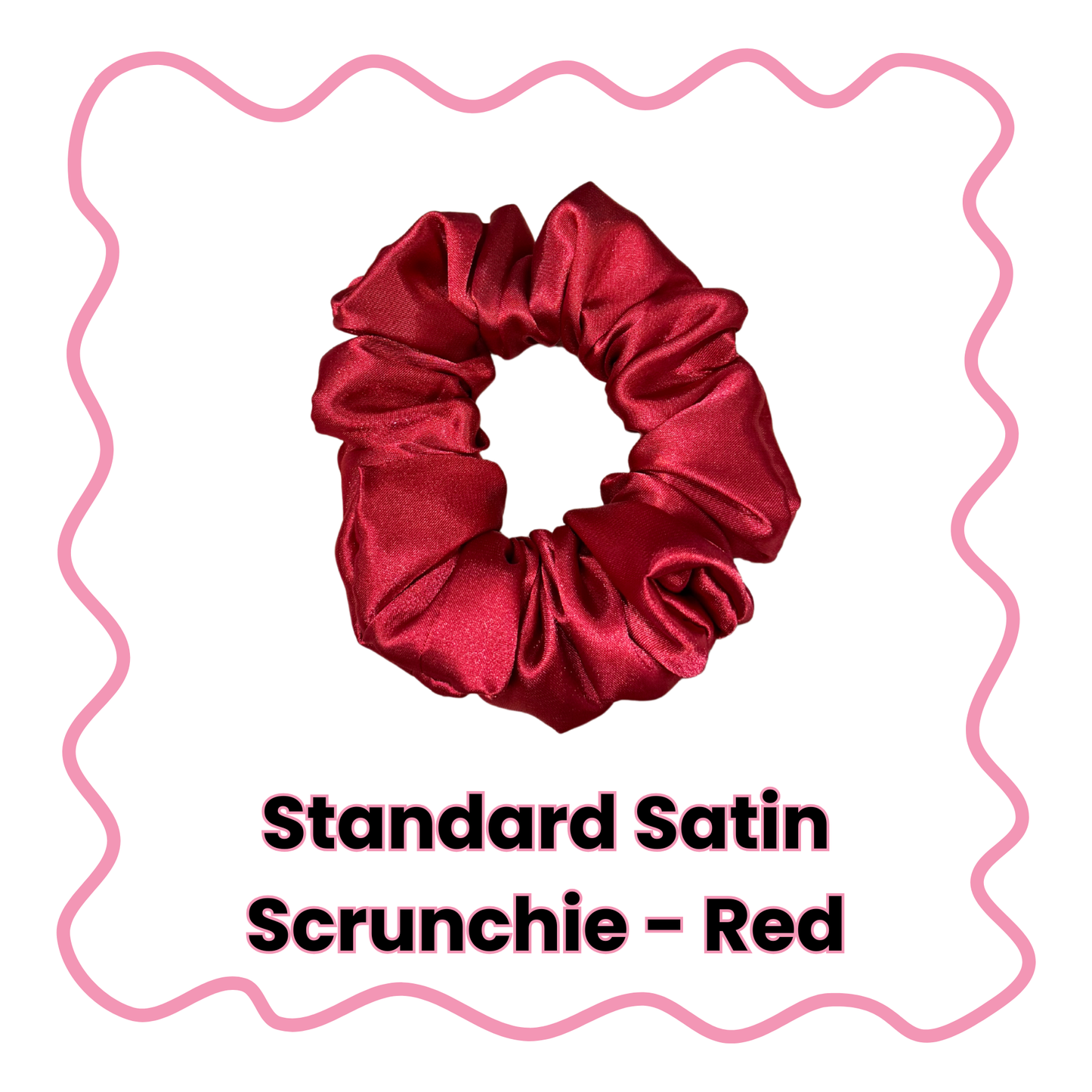 Satin Scrunchies - Standard or XL