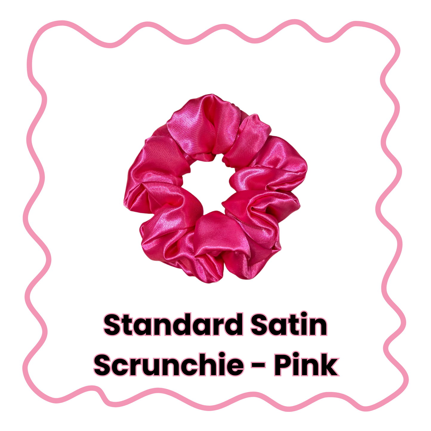 Satin Scrunchies - Standard or XL