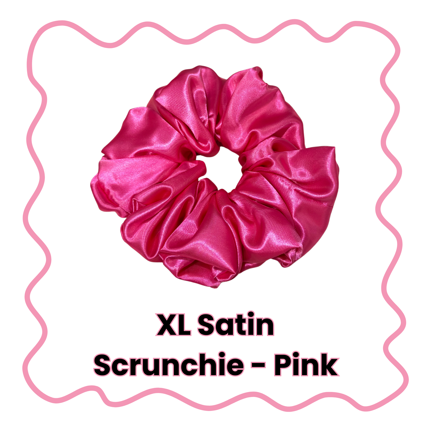 Satin Scrunchies - Standard or XL
