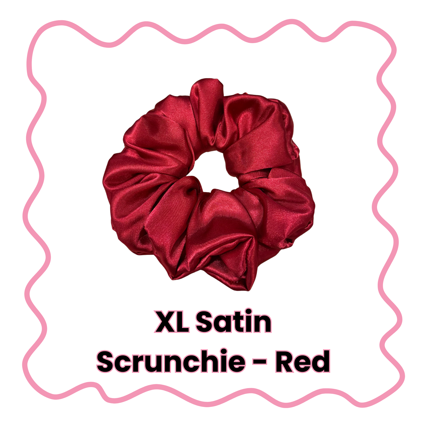 Satin Scrunchies - Standard or XL