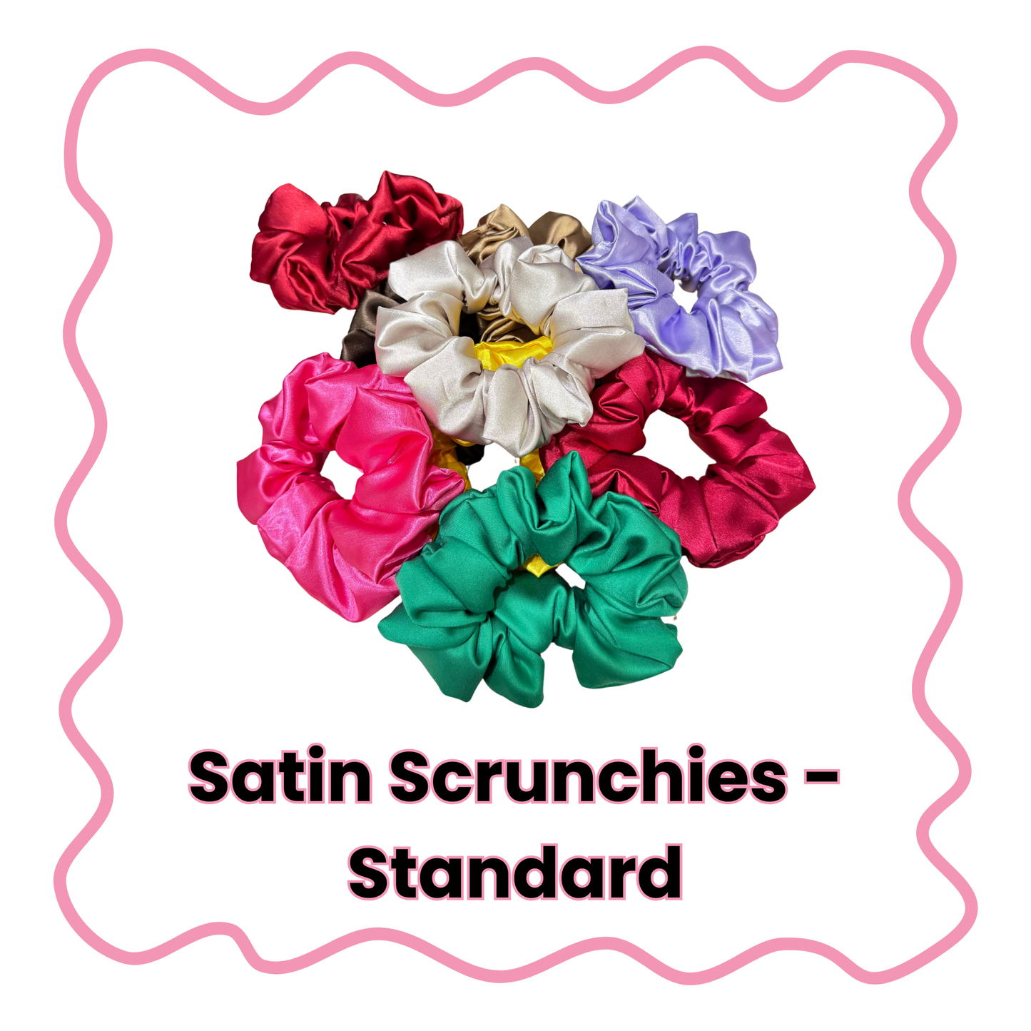 Satin Scrunchies - Standard or XL