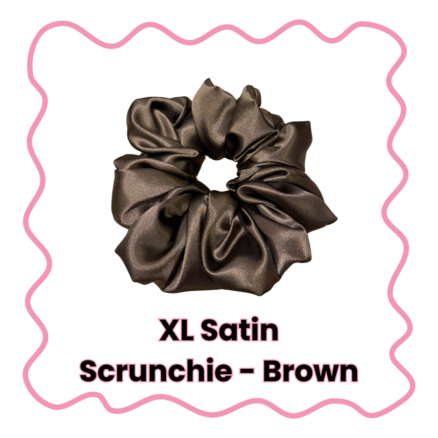 Satin Scrunchies - Standard or XL