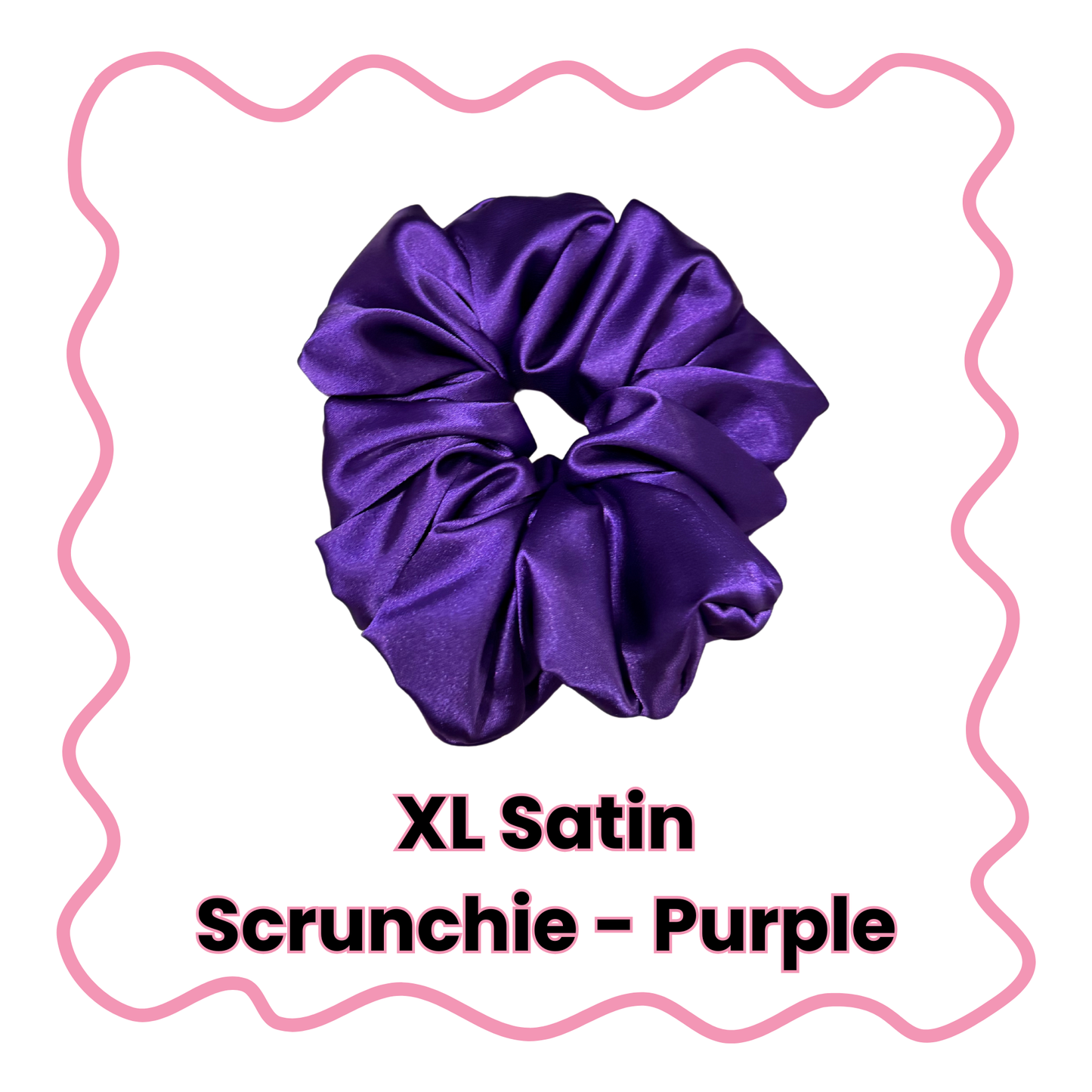 Satin Scrunchies - Standard or XL