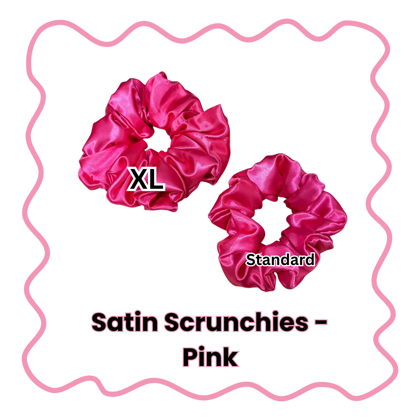 Satin Scrunchies - Standard or XL