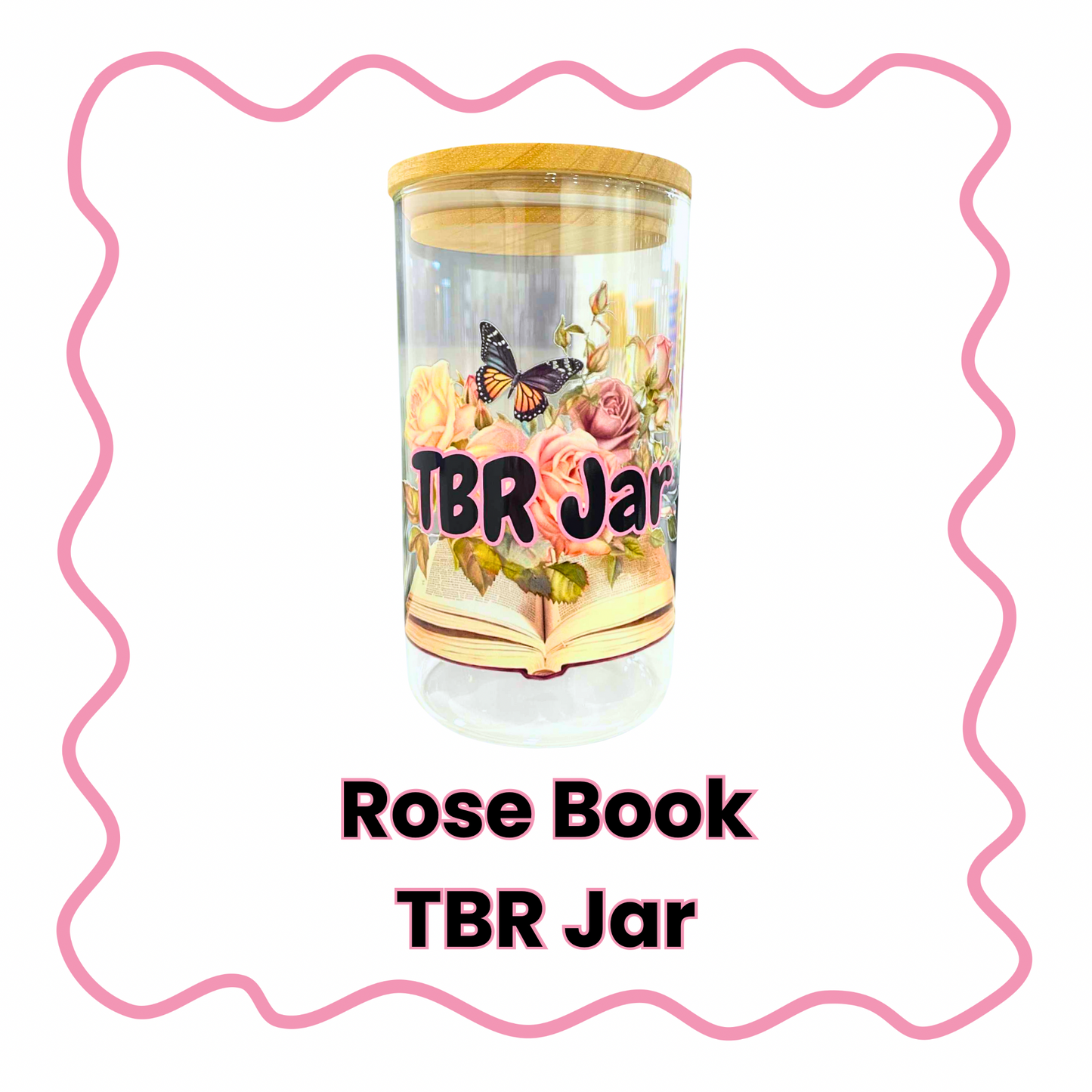 Rose Book TBR Jar