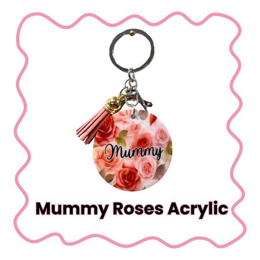 Mummy Roses - Acrylic Keychain