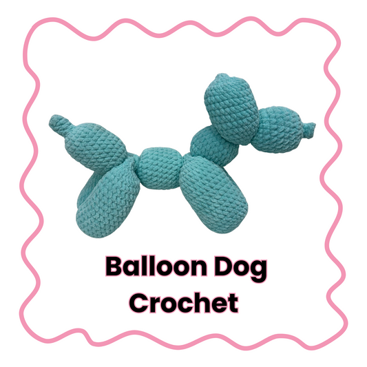 Balloon Dog - Crochet