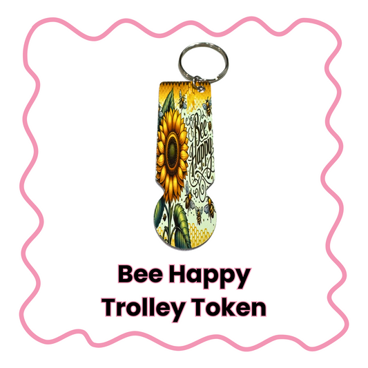 Bee Happy - Trolley Token