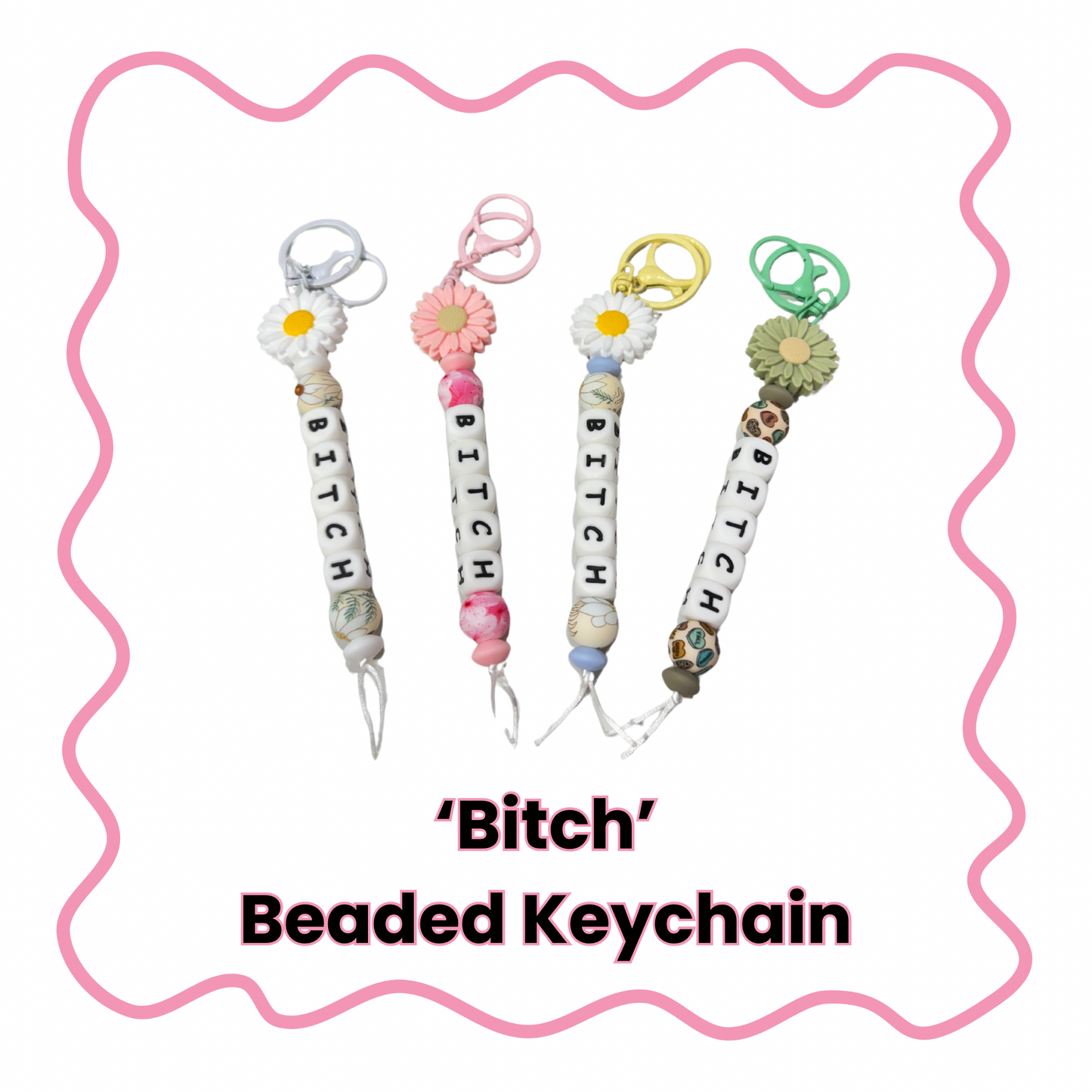 Bitch - Beaded Keychain