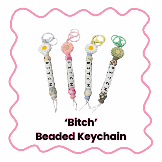 Bitch - Beaded Keychain