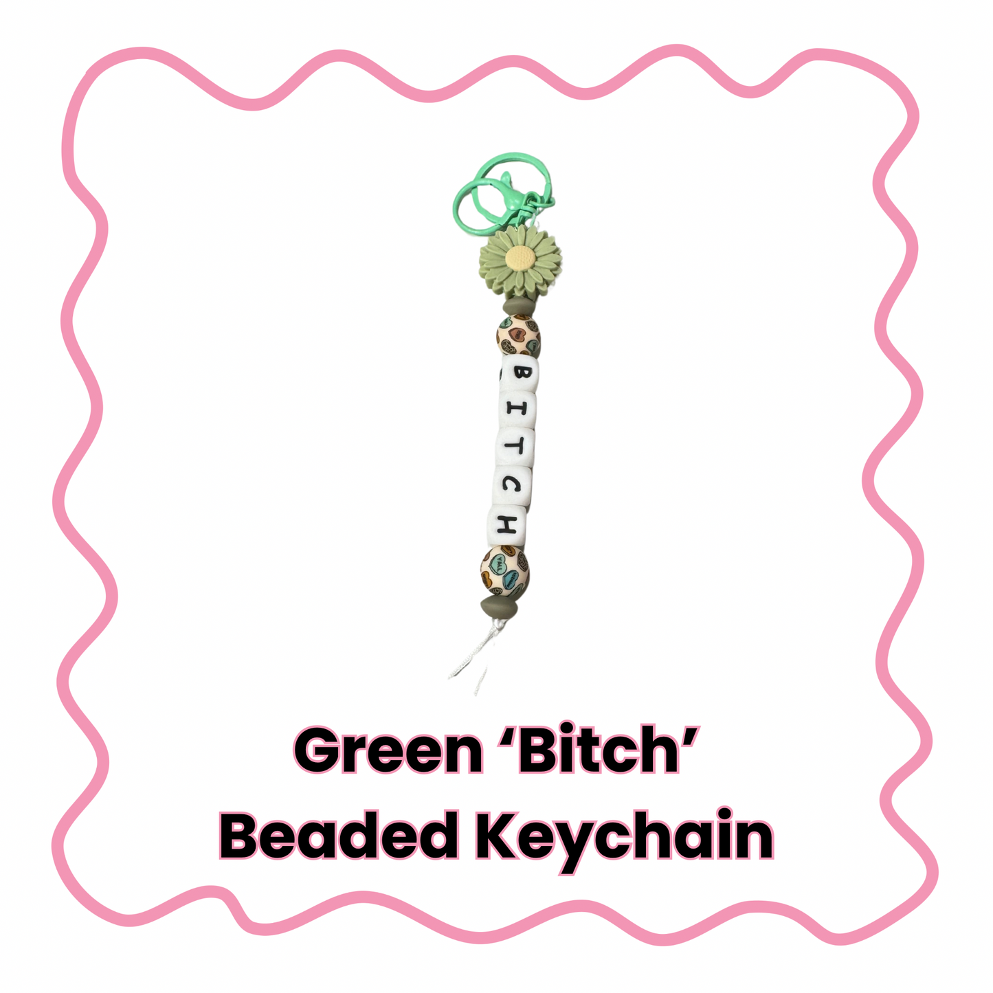 Bitch - Beaded Keychain